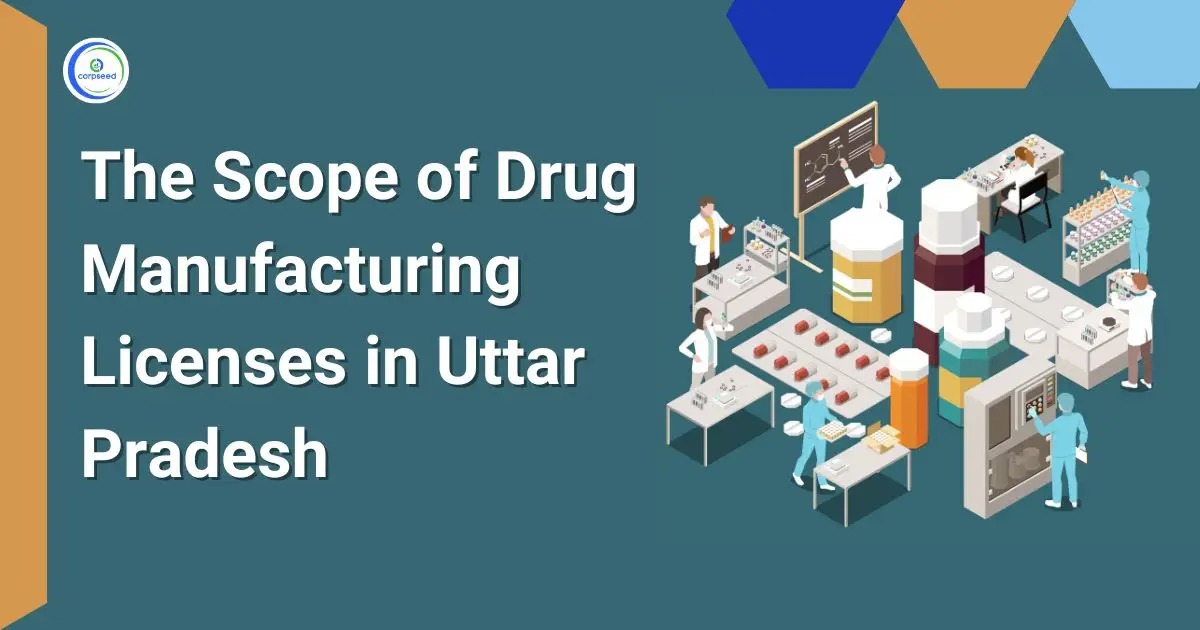 Drug_Manufacturing_Licenses_in_Uttar_Pradesh_Corpseed.webp