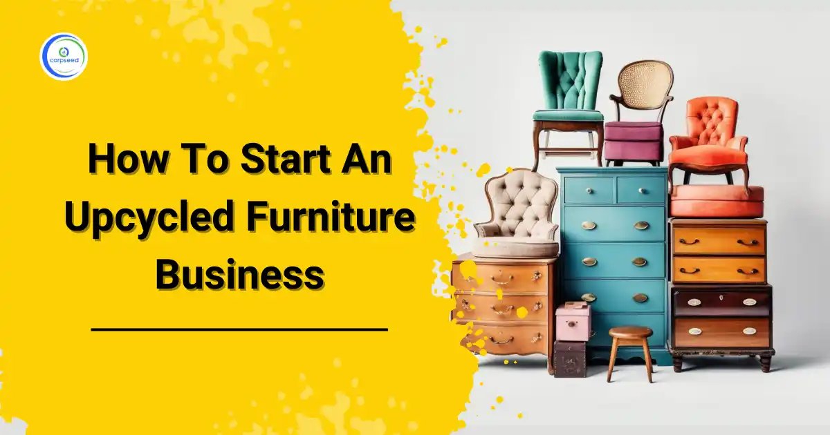 How_To_Start_An_Upcycled_Furniture_Business_Corpseed.webp