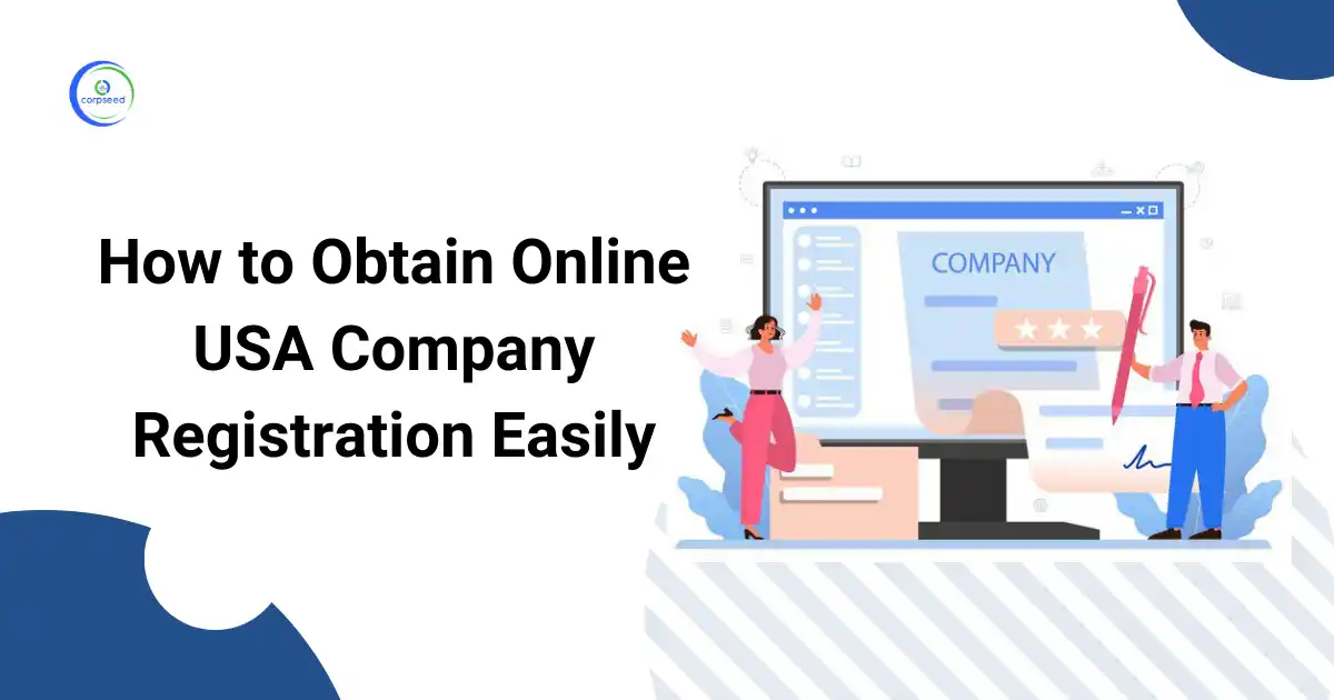 How_to_Obtain_Online_USA_Company_Registration_Easily_Corpseed.webp