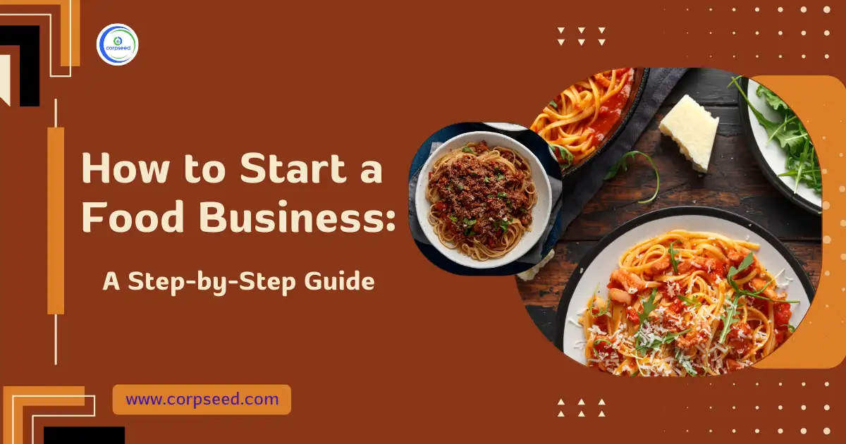 How_to_Start_a_Food_Business_Corpseed.webp