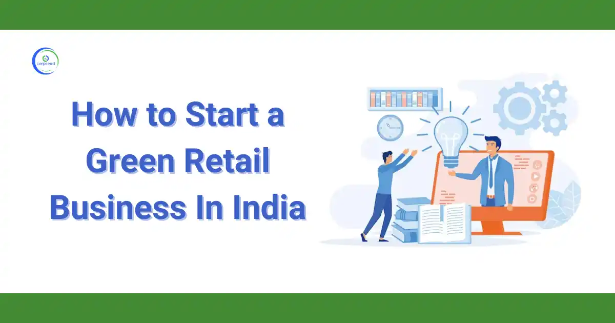 How_to_Start_a_Green_Retail_Business_In_India_Corpseed.webp