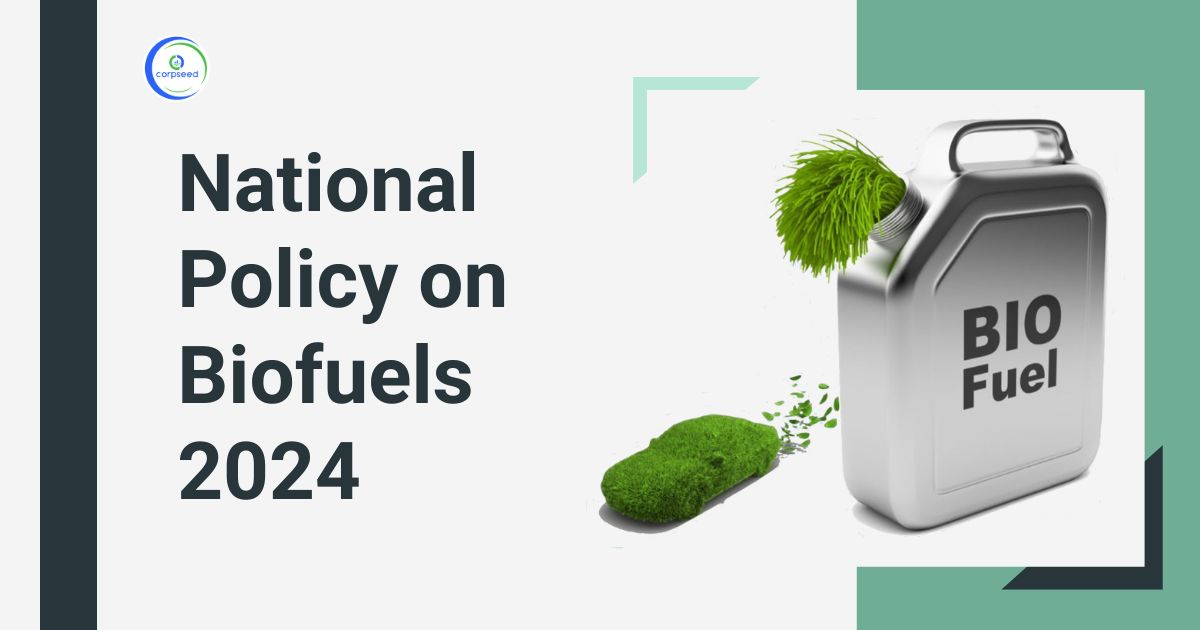 National_Policy_on_Biofuels_2024_Corpseed.webp