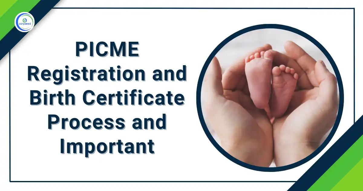 PICME_Registration_and_Birth_Certificate_Process_and_Important_Corpseed.webp